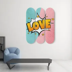 Epic Pop art LOVE Skateboard Wall Art